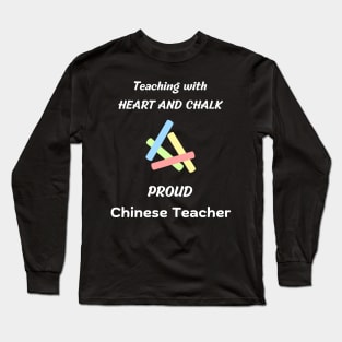 chinese teacher /chinese language teachers school appreciation gift Long Sleeve T-Shirt